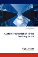 Customer Satisfaction in the Banking Sector - Sundeep Jhowry - cover