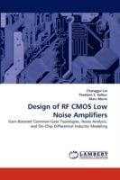 Design of RF CMOS Low Noise Amplifiers - Changgui Lin,Thottam S Kalkur,Marc Morin - cover