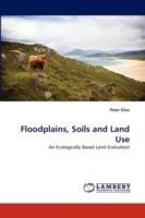 Floodplains, Soils and Land Use - Peter Elias - cover