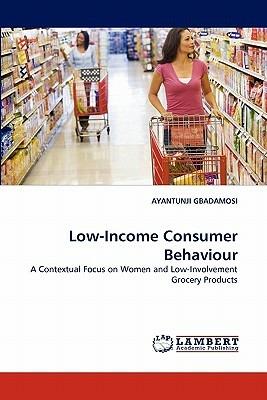 Low-Income Consumer Behaviour - Ayantunji Gbadamosi - cover