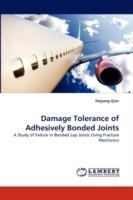 Damage Tolerance of Adhesively Bonded Joints - Haiyang Qian - cover