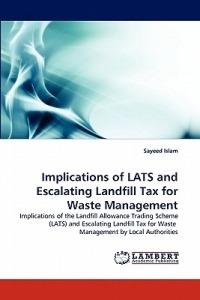 Implications of LATS and Escalating Landfill Tax for Waste Management - Sayeed Islam - cover