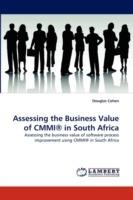 Assessing the Business Value of CMMI(R) in South Africa - Douglas Cohen - cover