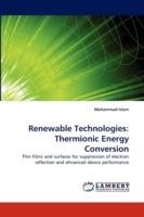 Renewable Technologies: Thermionic Energy Conversion