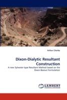 Dixon-Dialytic Resultant Construction