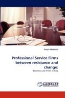 Professional Service Firms between resistance and change