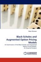 Black-Scholes and Augmented Option Pricing Models - Peter O'Connor - cover