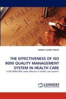 The Effectiveness of ISO 9000 Quality Management System in Health Care - Borget Alfred Anoye - cover