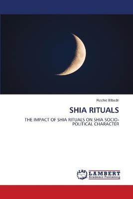 Shia Rituals - Rachid Elbadri - cover