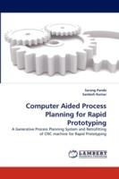 Computer Aided Process Planning for Rapid Prototyping