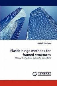 Plastic-hinge methods for framed structures - Hoang Van Long - cover