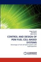 Control and Design of Pem Fuel Cell-Based Systems - Diego Feroldi,Jordi Riera,Maria Serra - cover