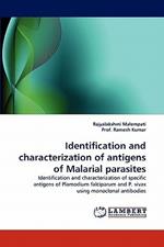 Identification and Characterization of Antigens of Malarial Parasites