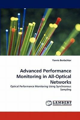 Advanced Performance Monitoring in All-Optical Networks - Yannis Benlachtar - cover