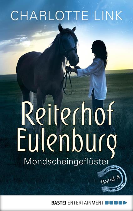 Reiterhof Eulenburg - Mondscheingeflüster - Charlotte Link - ebook