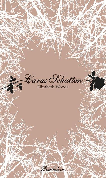 Caras Schatten - Elizabeth Woods,Anja Hackländer - ebook