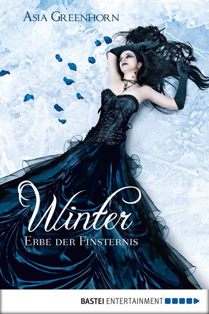 Winter - Erbe der Finsternis - Asia Greenhorn,Bettina Müller Renzoni - ebook