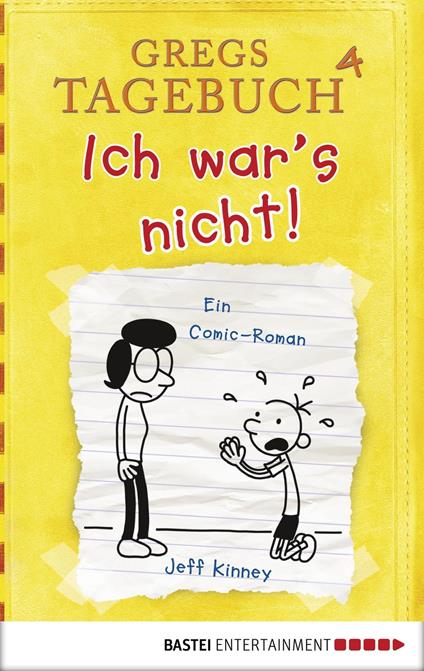 Gregs Tagebuch 4 - Ich war's nicht! - Jeff Kinney,Collin McMahon - ebook