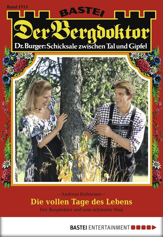 Der Bergdoktor 1713