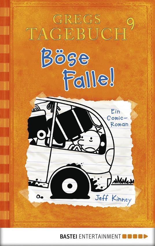 Gregs Tagebuch 9 - Böse Falle! - Jeff Kinney,Dietmar Schmidt - ebook