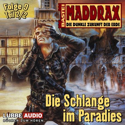 Maddrax, Teil 2: Die Schlange im Paradies