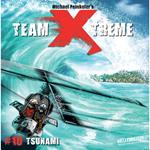 Team X-Treme, Folge 10: Tsunami