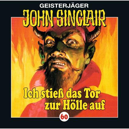 John Sinclair, Folge 60: Ich stieß das Tor zur Hölle auf (I/ III)