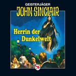 John Sinclair, Folge 76: Herrin der Dunkelwelt