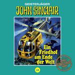 John Sinclair, Tonstudio Braun, Folge 18: Ein Friedhof am Ende der Welt. Teil 2 von 3