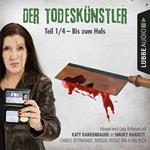 Der Todeskünstler, Folge 1: Bis zum Hals