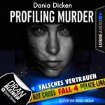 Laurie Walsh - Profiling Murder, Folge 4: Falsches Vertrauen (Ungekürzt)