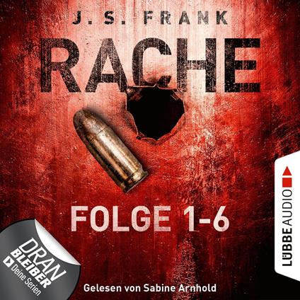 RACHE - Sammelband: Folge 1-6 (Ungekürzt)