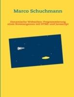 Einstieg in HTML und Javascript: Mit vielen Beispielen und einfachen Browsergames - Marco Schuchmann - cover