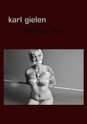 Bondage Views - Karl Gielen - cover
