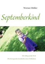 Septemberkind: Mit 380 g in die Welt - Die bewegende Geschichte eines Frühchens