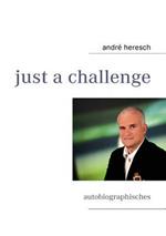 just a challenge: autobiographisches