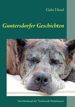 Guntersdorfer Geschichten: Das Hundeasyl der 