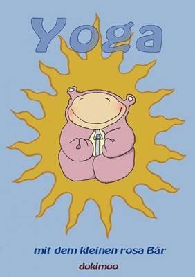 Yoga mit dem kleinen rosa Bär - Stefan Wallner - cover
