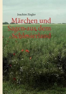 Märchen und Sagen aus dem Schlesierland - Joachim Ziegler - cover