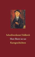 Herr Brett ist tot: Kurzgeschichten