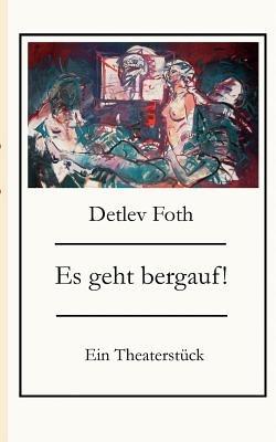 Es geht bergauf! - Detlev Foth - cover