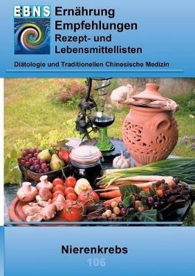 Ernährung bei Nierenkrebs: Krebs-Therapieunterstützung - Ernährung bei Nierenkrebs - Josef Miligui - cover