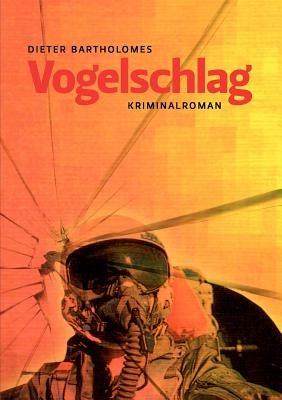 Vogelschlag - Dieter Bartholomes - cover