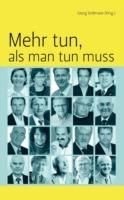 Mehr tun, als man tun muss: 19 Praxisbeispiele zum Mutmachen - cover