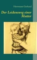 Der Leidensweg einer Mutter - Herrmann Gerhard - cover