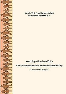 von Hippel-Lindau (VHL): Eine patientenorientierte Krankheitsbeschreibung - cover