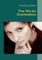 Vom Mut des Drachentoetens
