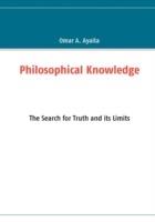Philosophical Knowledge: The Search for Truth and its Limits - Omar A Ayaita - cover