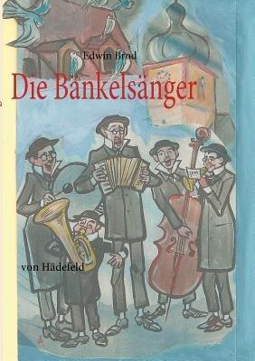 Die Bänkelsänger: von Hädefeld - Edwin Brod - cover