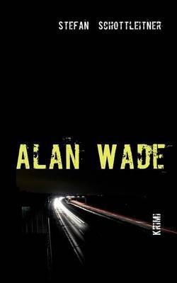 Alan Wade - Stefan Schottleitner - cover